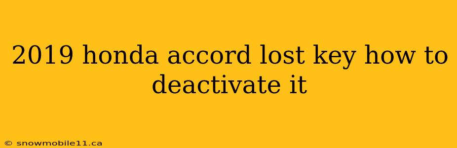 2019 honda accord lost key how to deactivate it