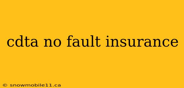 cdta no fault insurance