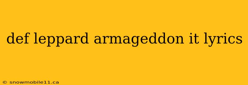 def leppard armageddon it lyrics