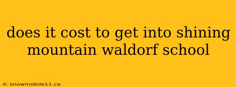 does it cost to get into shining mountain waldorf school