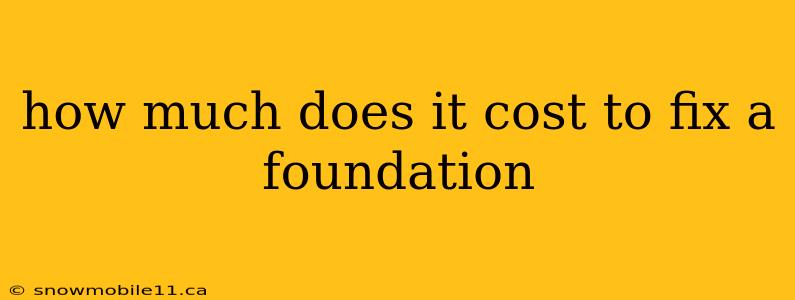 how much does it cost to fix a foundation