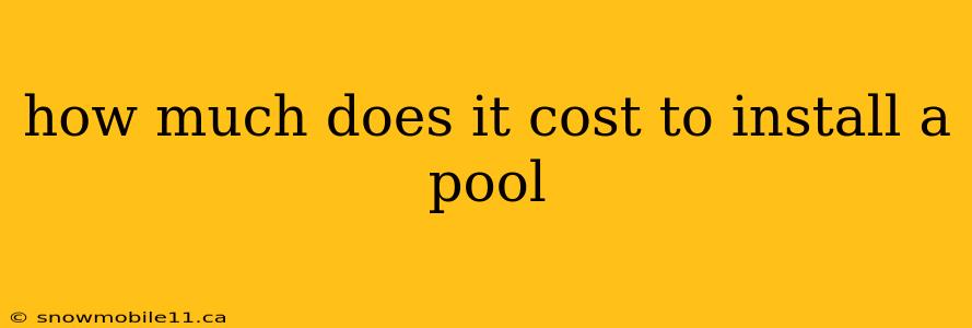 how much does it cost to install a pool