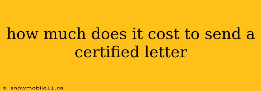 how much does it cost to send a certified letter