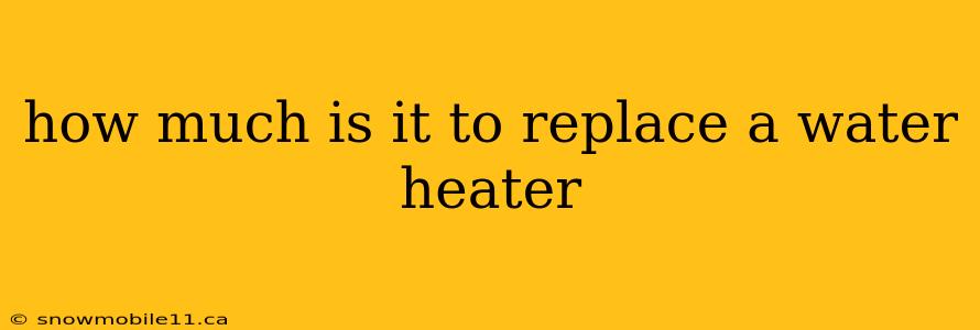 how much is it to replace a water heater