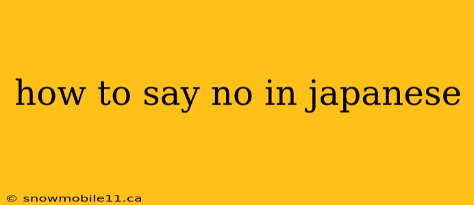 how to say no in japanese