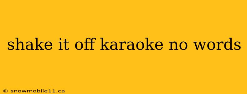 shake it off karaoke no words